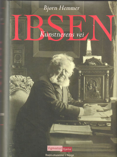 Ibsen. Kunstnerens vei.