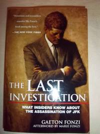 The Last Investigation by Fonzi, Gaeton - 2016