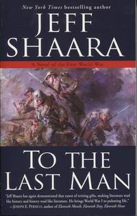 cover of To the Last Man A Novel of the First World War