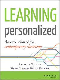 Learning Personalized: The Evolution of the Contemporary Classroom