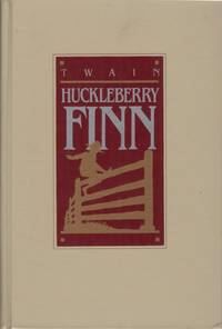 Huckleberry Finn. With a critical and biographical profile of the author by James M. Cox, author...
