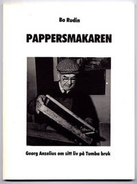 Pappersmakaren. Georg Anzelius om sitt liv på…