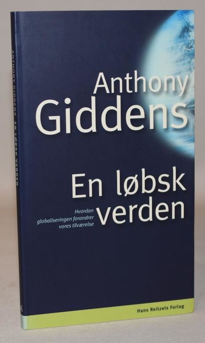 En løbsk verden - Hvordan globaliseringen…