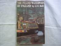 The Inland Waterways of England by L. T. C Rolt - Hardcover - Reprint - 1970 - from Carmarthenshire Rare Books. (SKU: 112817)