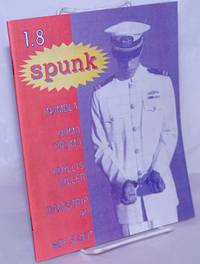 Spunk:kweer.kultur.kompendium issue 1.8, 02.07.93; NAMBLA.Homo Promo.Phyllis Diller.Dragstrip 911.Boy Scout de Fuqua, Sean, senior editor, Phyllis Diller, Chip Butterman, Roberta Achtenburg, Stuart Bailey, Divinity Fudge, et al - 1993