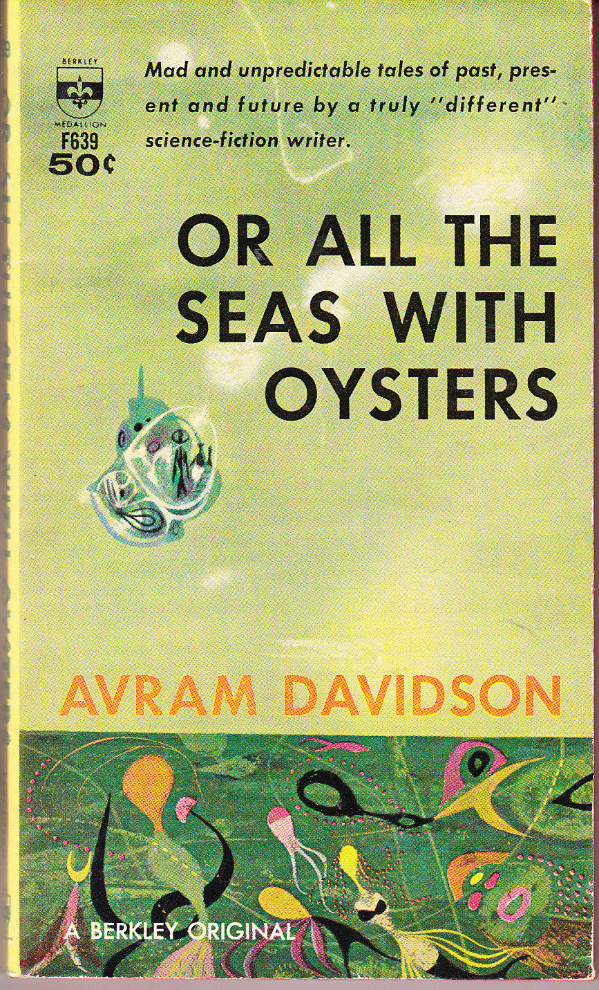 Or all the seas with oysters