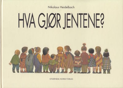 Hva gjør jentene? Oversatt av Kari Bolstad.