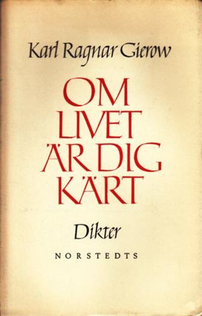 Om livet är dig kärt. Dikter av...