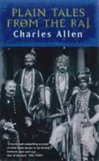 Plain Tales from the Raj : Images of British India in the Twentieth Century