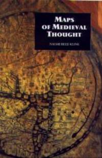 Maps of Medieval Thought: The Hereford Paradigm by Naomi Reed Kline - 2012-05-01