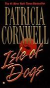 Isle of Dogs (Andy Brazil) by Patricia Cornwell - 2002-03-07