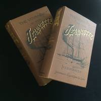 The Voyage Of The Jeannette. The Ship And Ice Journals Of George W. De Long, Lieutenant-Commander U.S.N., And Commander Of The Polar Expedition Of 1879-1881