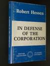 In Defense of the Corporation