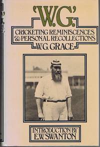 W. G.: Cricketing Reminiscences and Personal Recollections