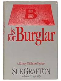 B is for Burglar: A Kinsey Millhone Mystery by Grafton, Sue - 1985