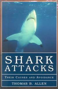 Shark Attacks: Their Causes and Avoidance