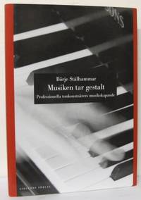 Musiken tar gestalt. Professionella…