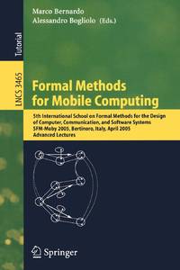 Formal Methods for Mobile Computing : 5th International School on Formal Methods for the Design...