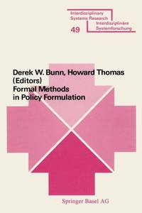 Formal Methods in Policy Formulation : The Application of Bayesian Decision Analysis to the...