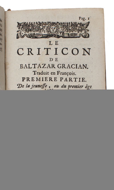 L'homme detrompé, ou Le criticon de Baltazar Gracian. Traduit de l'espagnol. - [FIRST COMPLETE FRENCH TRANSLATIO OF 'EL CRITICON'] (photo 2)