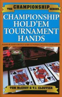 Championship Hold'em by T. J. Cloutier; Tom McEvoy - Paperback - 2004 - from ThriftBooks (SKU: G1580420842I4N00)