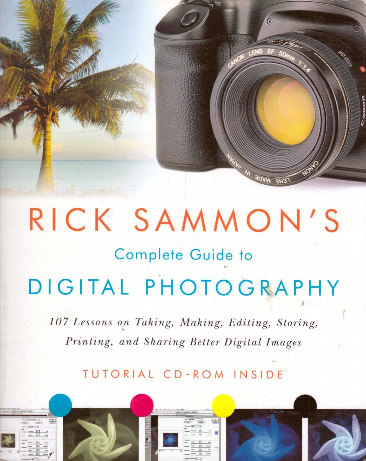 Rick Sammons Complete Guide To Digital Photography By Rick Sammon Paperback 2003 12 01 From Kayleighbug Books And Bibliocom - 