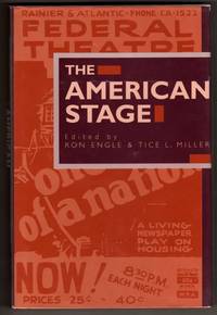 The American Stage - Social and Economic Issues from the Colonial Period to the Present by Oscar G. Brockett, Douglas McDermott, Peter A. Davis, Vera Mowry Roberts, Rosemarie K. Bank, Bruce A. McConachie, Walter J. Meserve, Marvin Carlson, Errol Hill, Felicia Hardison Londre, Brooks McNamara, Stephen M. Archer, Others;  Ron Engle, Editor - 1993