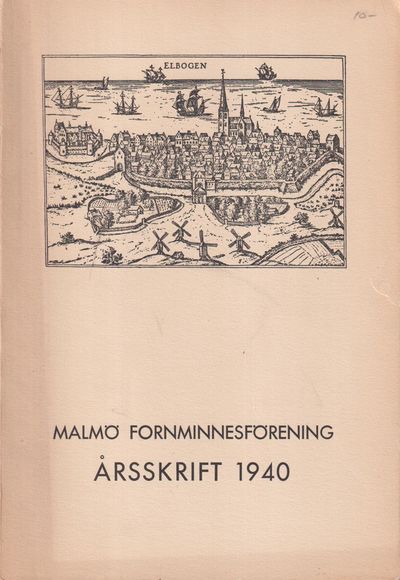 Malmö Fornminnesförening. Årsskrift 1940.…