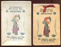 The Calendar of Afternoon Tea: Recipes for Sandwiches Salads Cakes and Ices ("I'm wishing you lots of Good Cheer")
