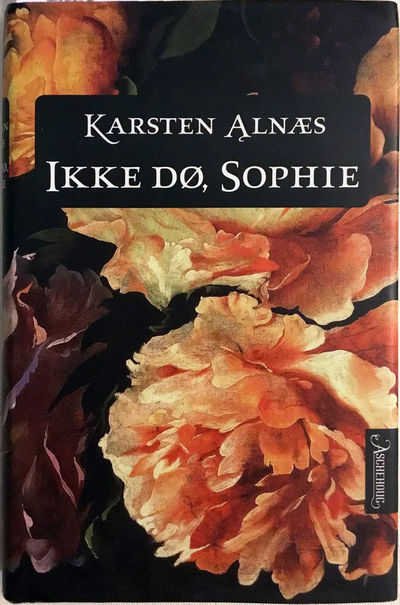 Ikke dø, Sophie. Roman