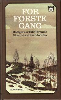 FOR FØRSTE GANG.  Redigert av Eilif Straume.