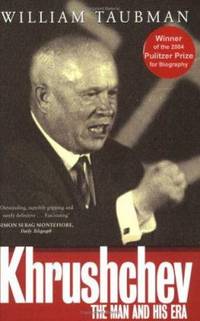 image of Khrushchev : The Man and His Era