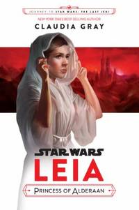 Journey to Star Wars: The Last Jedi : Leia, Princess of Alderaan