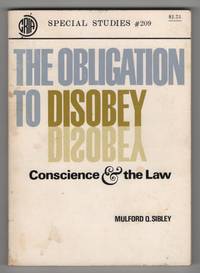 The Obligation to Disobey:  Conscience and the Law