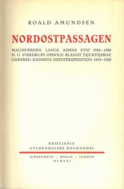 Nordostpassagen. Maudfærden langs Asiens kyst…