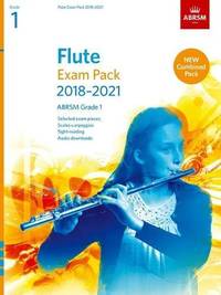 Flute Exam Pack 2018-2021, ABRSM Grade 1: Selected from the 2018-2021 syllabus. Score & Part,...