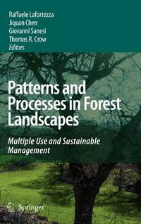 Patterns and Processes in Forest Landscapes : Multiple Use and Sustainable Management