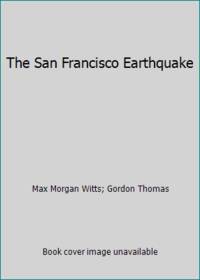 The San Francisco Earthquake by Thomas, Gordon - 1971