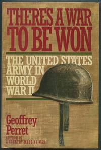 image of There's a War to be Won: The United States Army in World War II
