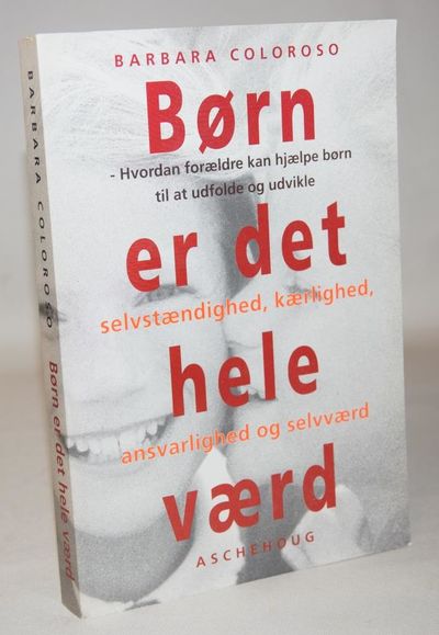 Børn er det hele værd.