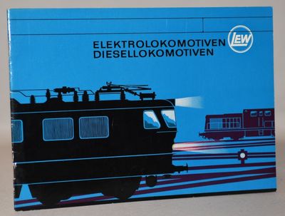 LEW elektrolokomotiven - Diesellokomotiven.