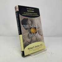 The Second Brain : The Scientific Basis of Gut Instinct and a Groundbreaking New Understanding of...