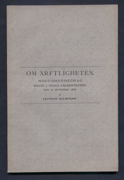 Om ärftligheten. Högtidsföredrag hållet i Upsala…