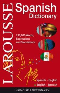 Larousse Concise Dictionary: Spanish-English/English-Spanish