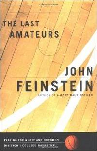 image of Last Amateurs, The: Playing for Glory and Honor in Division I College Basketball