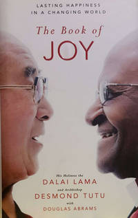 The Book of Joy: Lasting Happiness in a Changing World