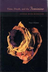 Time, Death, and the Feminine: Levinas with Heidegger