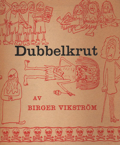 DUBBELKRUT (OCH HANS PIRATER) ELLER DET ÖDESDIGRA…
