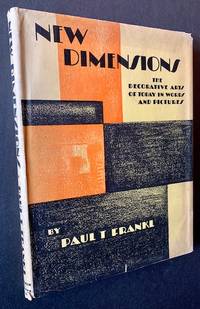 New Dimensions: The Decorative Arts of Today in Words and Pictures (In Dustjacket)