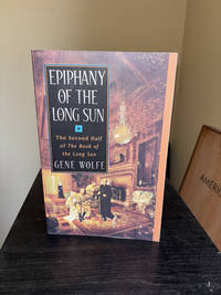 Epiphany of the Long Sun  Calde of the Long Sun and Exodus from the Long Sun (Book of the Long...